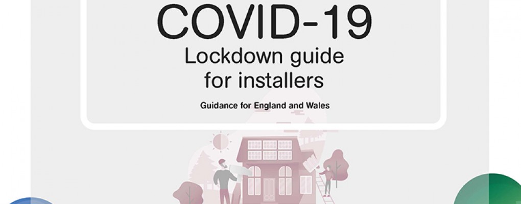 COVID-19 lockdown guide for installers